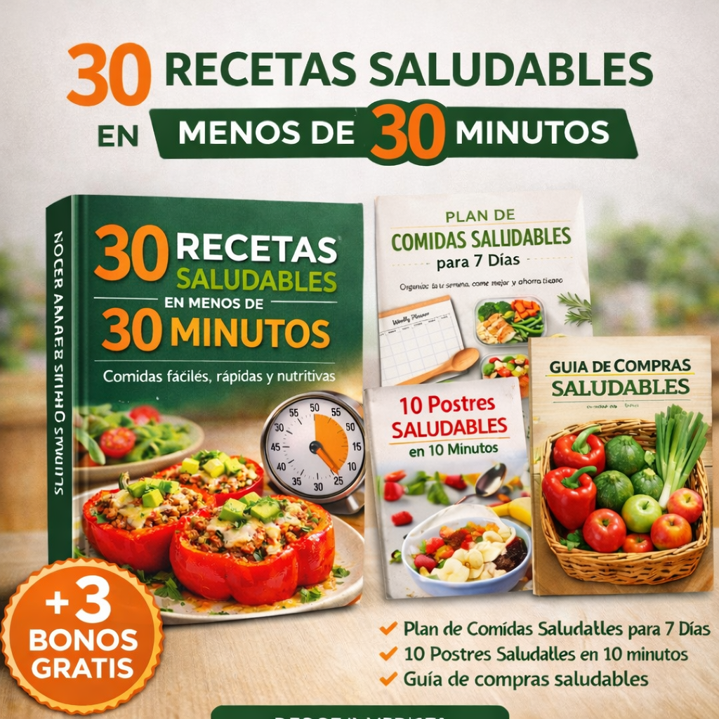30 Recetas Saludables en Menos de 30 Minutos